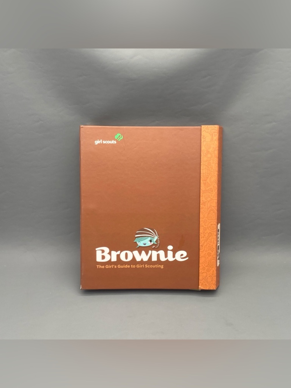 The Brownie Girl's Guide to Girl Scouting by Girl Scouts of the USA Binder